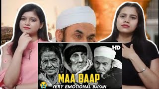 Maa Baap | Very Emotional Bayan | Maulana Tariq Jameel | Indian Girls React