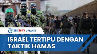 Taktik JENIUS Hamas Kelabui Israel, Gunakan Strategi Intelijen yang Tak Terduga Bodohi Zionis
