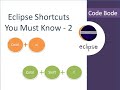 Basic Eclipse Shortcuts You must Know - 2 | Eclipse Tips & Tricks | Eclipse Tutorials  | Code Bode