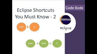 Basic Eclipse Shortcuts You must Know - 2 | Eclipse Tips & Tricks | Eclipse Tutorials | Code Bode