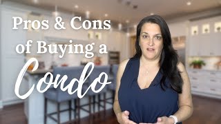 🏢 Pros \u0026 Cons of Buying a Condo