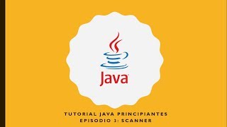Tutorial Java para principiantes (Eclipse) : 3. Scanner