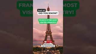 Did You Know ( Part 87 ) The Magic of France: Why it's the #1 Tourist Destination!