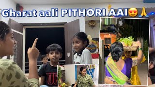 GHARAT AALI PITHORI AAI 😍♥️ | PAYAL PATIL VLOG 🔥