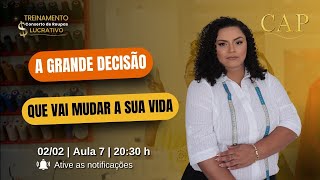 REPRISE AULA 7 - A GRANDE DECISÃO QUE VAI MUDAR A SUA VIDA