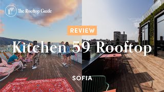 Kitchen 59 Rooftop in Sofia - Review