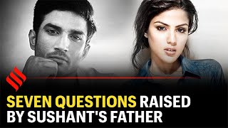 Sushant Singh Rajput case: Rhea Chakraborty booked, seven questions raised by actor's father