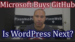 Microsoft Buys GitHub for $7.5 Billion - Is WordPress Next?