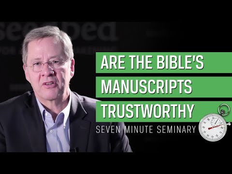 Bill Mounce: Are the New Testament manuscripts reliable?