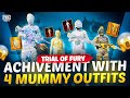 How To Complete Trial Of Fury with 4 Mummy Outfits - Tips & Tricks | PUBG MOBILE BGMI