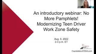 Foundation and Work Zone Safe Teen Driver Webinar - Aug. 9, 2022