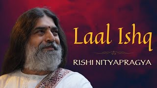 Laal Ishq (with Lyrics) - Rishi Nityapragya