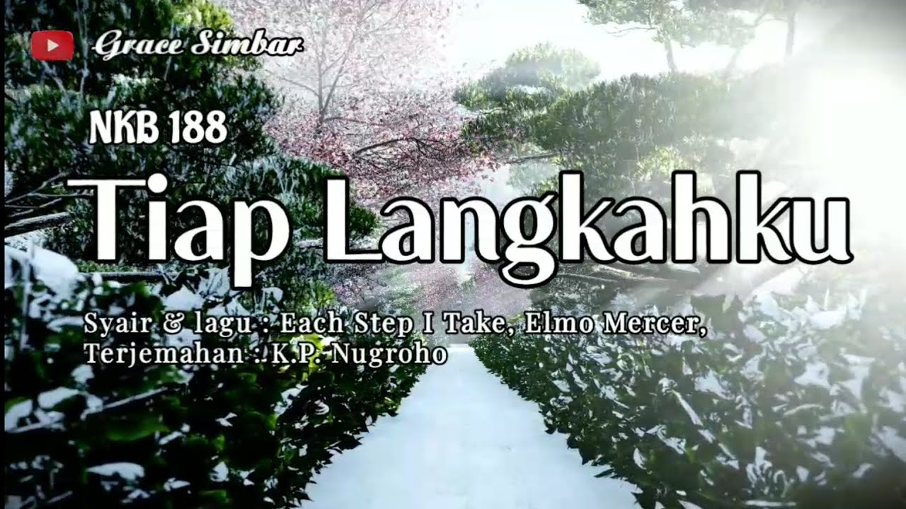 TIAP LANGKAHKU | Each Step I Take | NKB 188 - YouTube