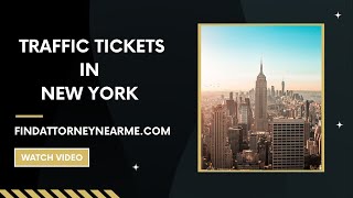 Traffic Tickets in New York