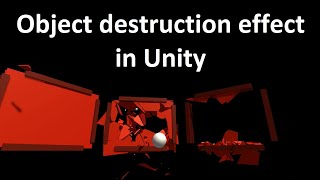 Object destruction effect in Unity