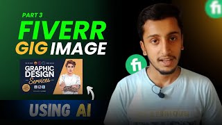 How to make effective fiverr gig image using ai | Design Professional fiverr Gig \u0026 Get order in 2025