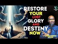 Restore Your LOST GLORY AND DESTINY Now| APOSTLE JOSHUA SELMAN