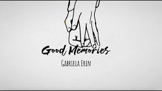 Gabriela Erin - Good Memories