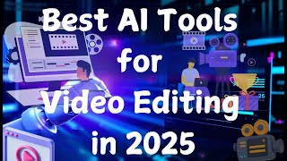 Best AI Tools for Video Editing  || Tech Tools for Educators