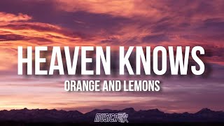 Orange & Lemons - Heaven Knows ( This Angel Has Flown Away ) | ( Lyrics )