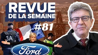 #RDLS81 : GILETS JAUNES, POLICIERS EN COLÈRE, LE PEN, FORD, FLORANGE, COP24