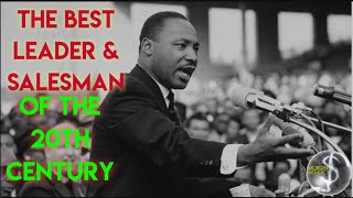 Martin Luther king Jr.| Great salesman and a great leader