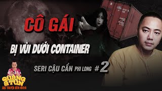 seri Cậu Cẩn xã hội đen : XÁC NGƯỜI CON GÁI tập 2 hết