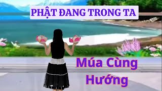 Múa Sen Cùng Hướng 🙏 PHẬT ĐANG TRONG TA(link hướng dẫn nhấp xem thêm).Thanh Hằng.