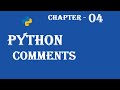 Python Comments - Python Tutorial - w3Schools - Ch#04 English