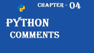 Python Comments - Python Tutorial - w3Schools - Ch#04 English