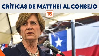 Polémica por crítica de Evelyn Matthei al Consejo Constitucional