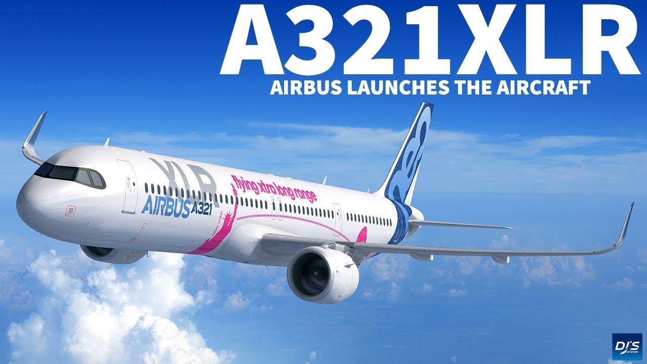 Airbus Launches A321XLR - YouTube