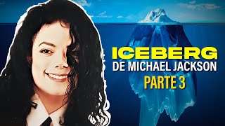 Explaining Michael Jackson's Iceberg | Part 3/?