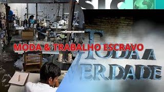 Documentário proibido - Marcas de roupas famosas a um custo barato do trabalho escravo SIC