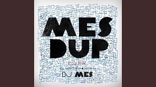 Mes Dup - Mixed By DJ Mes