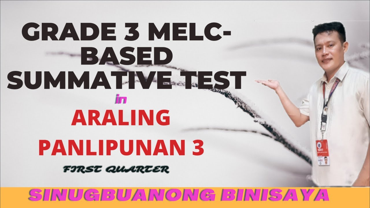 GRADE 3 MELC-BASED SUMMATIVE TEST Q1/SINUGBUANONG BINISAYA - YouTube