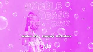 Bubble Tease 2022 - Dr Jay de Soca Prince