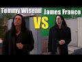 Tommy Wiseau VS James Franco 