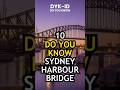 10 🌆🌉 Sydney Harbour Bridge Facts #shorts #facts #sydneyharbourbridge #australia