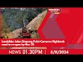 05/11/2024: Landslide: Jalan Simpang Pulai-Cameron Highlands road to re-open by Nov 25