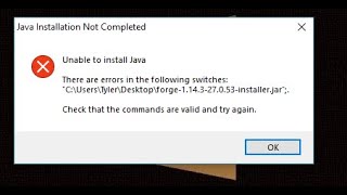 Fix To Annoying Unable To Install Java There Are Errors In The Following Switches Forge Problem