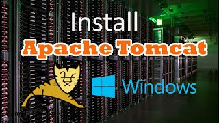 Install Apache Tomcat on Windows (any versions)