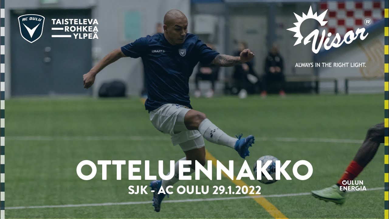 ACOTV: Visor Otteluennakko SJK - AC Oulu 29.1.2022 (Liigacup) - YouTube