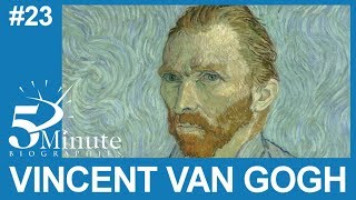 Vincent Van Gogh Biography