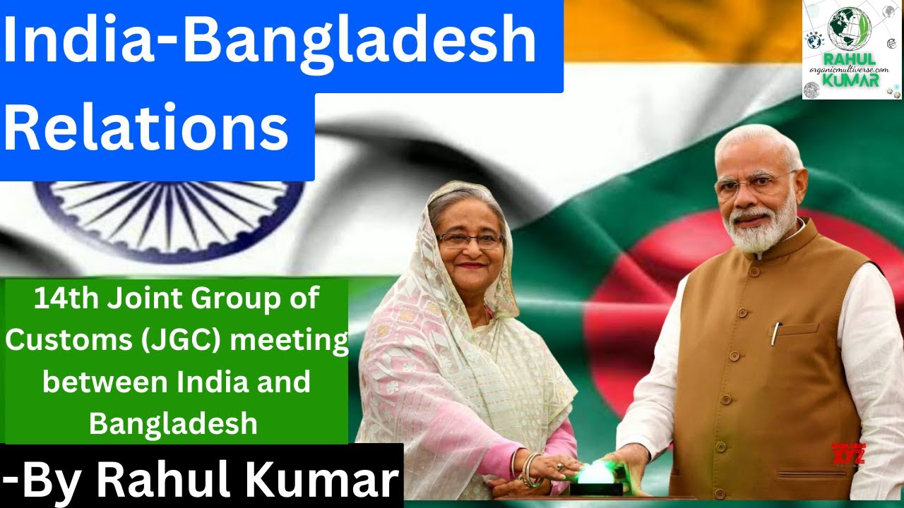 India-Bangladesh Relations | UPSC 🔥 - YouTube