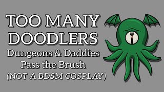 Dungeons and Daddies: Odyssey- Cosplay Pass the Brush Challenge