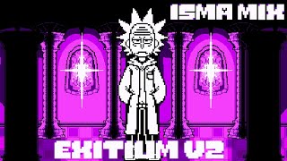 EXITIUM|DESTROYED REALITIES • ISMAMIX V2!