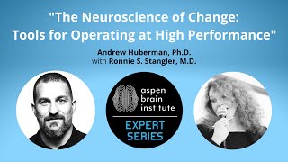 ABI Expert Series 2021 – "The Neuroscience of Change" – Andrew Huberman, Ph.D.