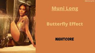 Butterfly Effect ~ Muni Long (Nightcore)