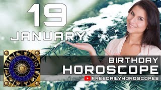 January 19 - Birthday Horoscope Personality